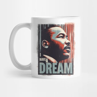 I Have A Dream Mug